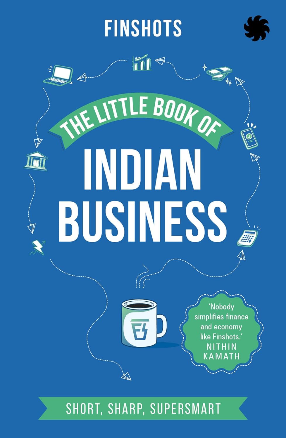 The Little Book Of Indian Business