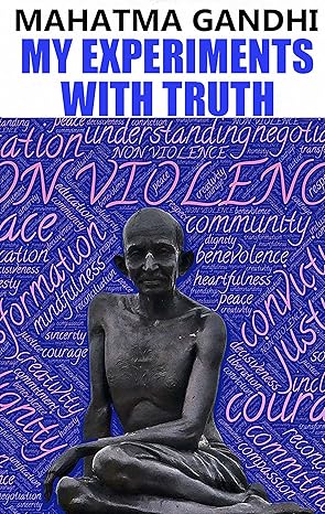 My Experiments With Truth