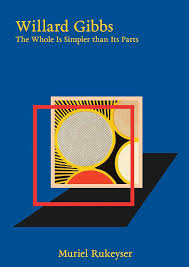 Willard Gibbs: The Whole Is Simpler Than Its Parts